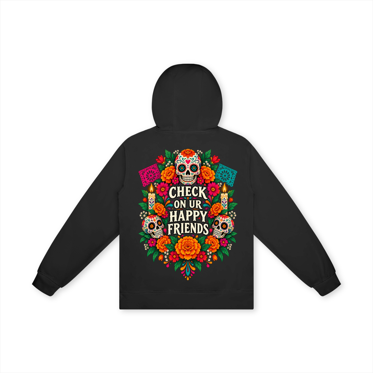 Día de los Muertos Hoodie — Check on ur Happy Friends